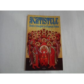 ACATISTELE SFINTILOR ARHANGHELI SI AL INGERULUI PAZITOR 